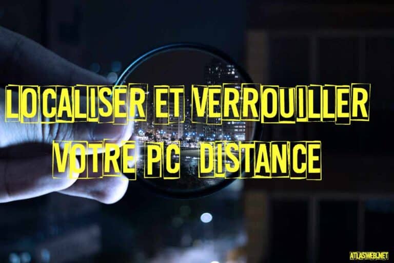 Localiser et verrouiller votre PC à distance