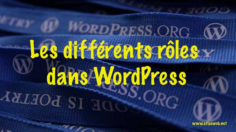 Les différents rôles dans WordPress