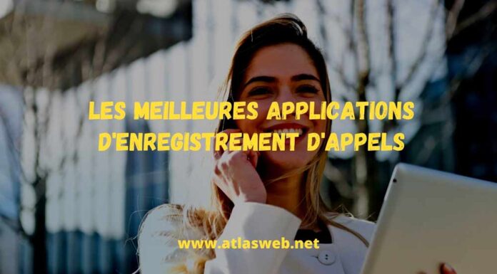 Les meilleures applications d'enregistrement d'appels