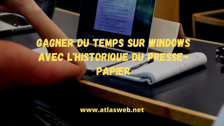 Gagner du temps sur Windows avec l’historique du presse-papier