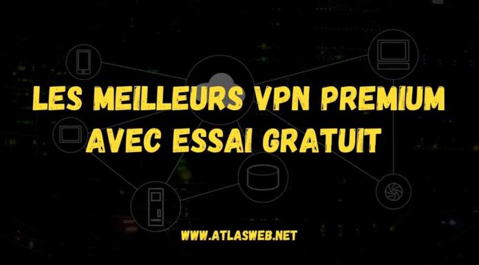 Les meilleurs VPN premium avec essai gratuit