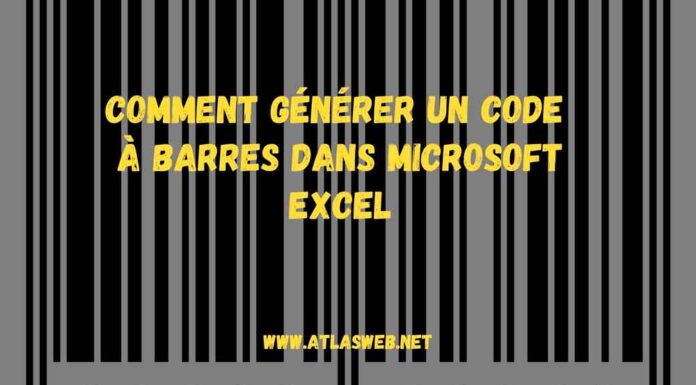 Comment générer un code à barres dans Microsoft Excel