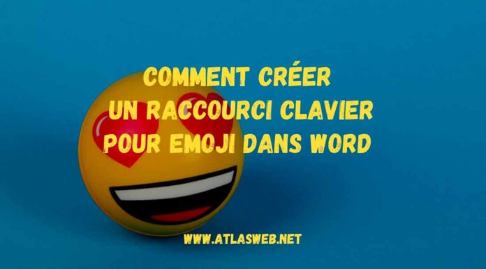 Comment créer un raccourci clavier pour Emoji dans Word