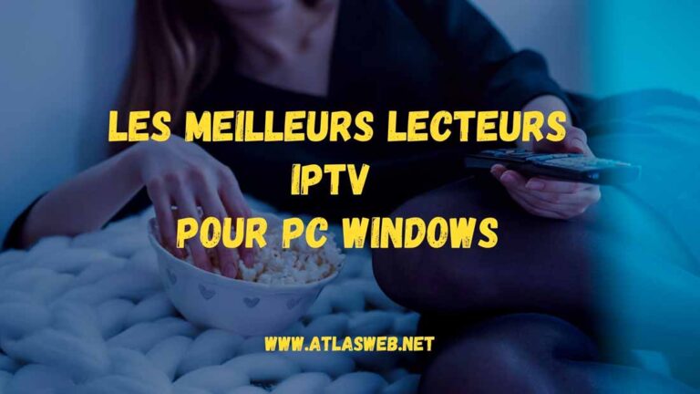 Les meilleurs lecteurs IPTV pour PC Windows