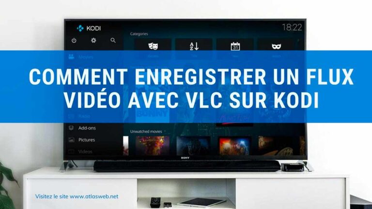 Comment enregistrer un flux vidéo avec VLC sur kodi