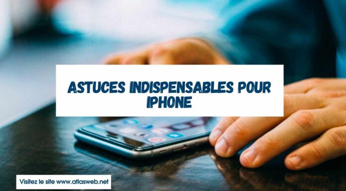 Astuces Indispensables Pour iPhone