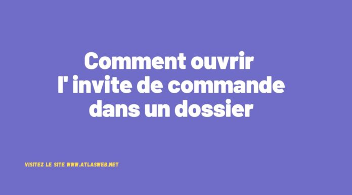 Comment ouvrir l'invite de commande dans un dossier