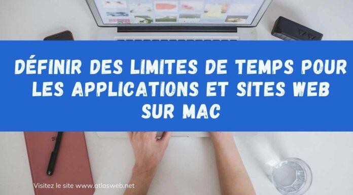 Définir des limites de temps pour les applications et sites web