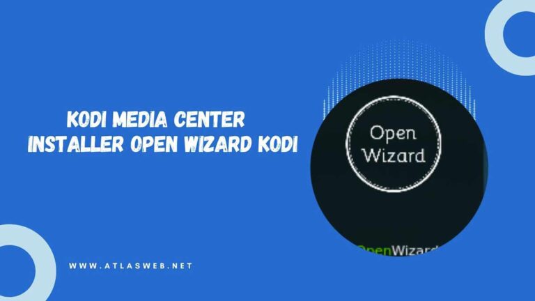 Kodi Media Center : Installer Open Wizard Kodi
