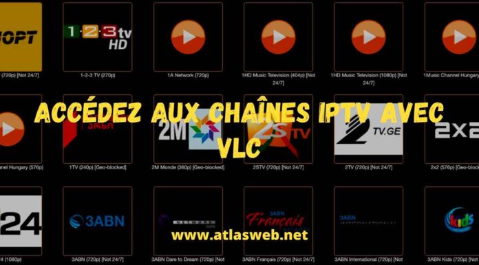 Accédez aux chaînes IPTV avec VLC