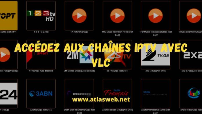 Accédez aux chaînes IPTV avec VLC