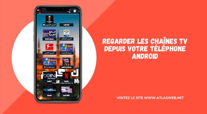 Regarder les chaînes TV depuis votre téléphone Android