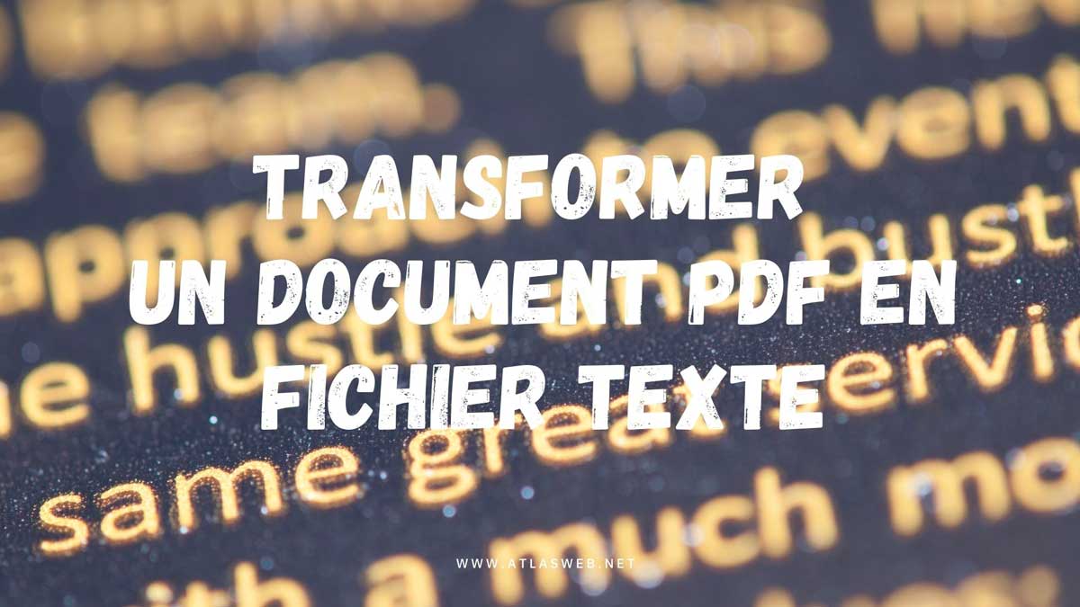 Transformer un document PDF en fichier texte