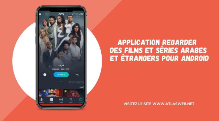 Application regarder des films et séries arabes et étrangers pour Android