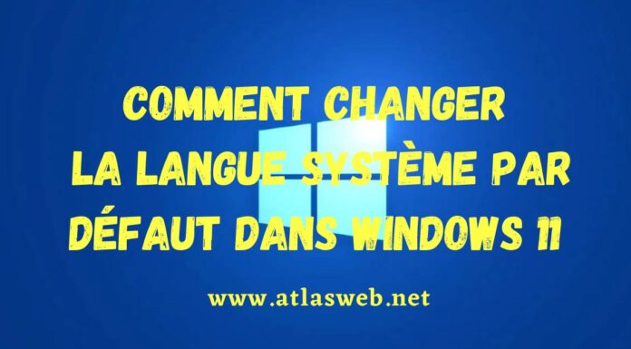 Comment changer la langue système par défaut dans Windows 11