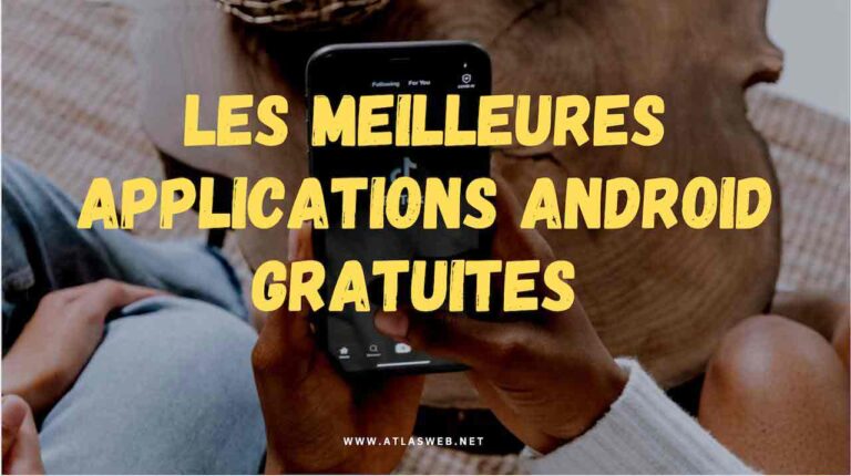 Les meilleures applications Android gratuites