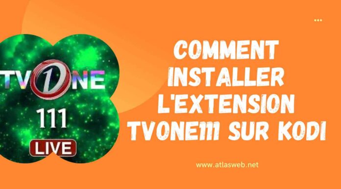 Comment installer l'extension TVOne111 sur Kodi