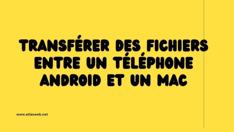 Transférer des fichiers entre un téléphone Android et un Mac