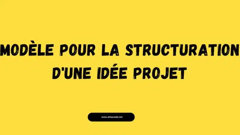 Modèle pour la structuration d'une idée projet